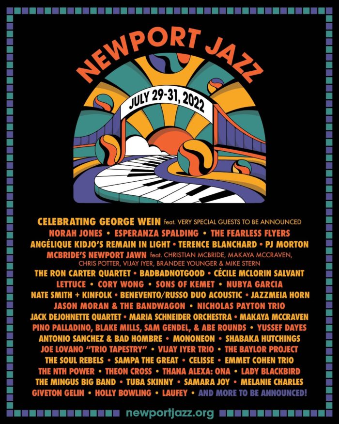 Newport Jazz Festival Reveals 2022 Lineup: Norah Jones,  Esperanza Spalding, BADBADNOTGOOD and More