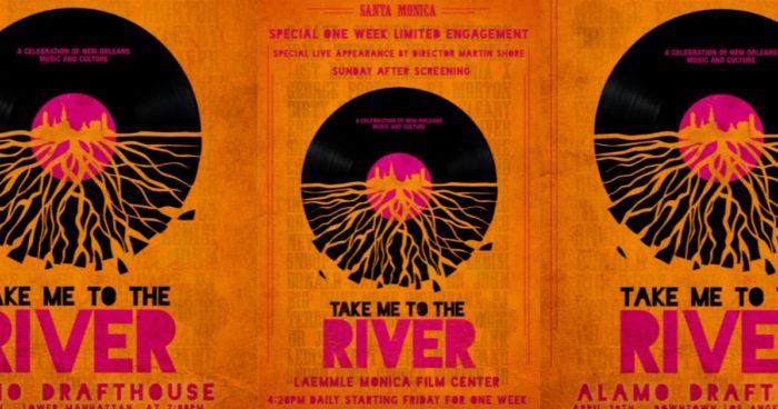‘Take Me To The River: New Orleans’ to Continue Theatrical Roll Out with Screenings in New York and LA
