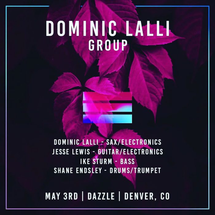 Dominic Lalli Group to Perform at Denver’s Dazzle Tonight
