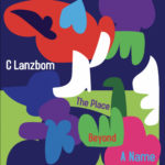 C Lanzbom: The Place Beyond a Name