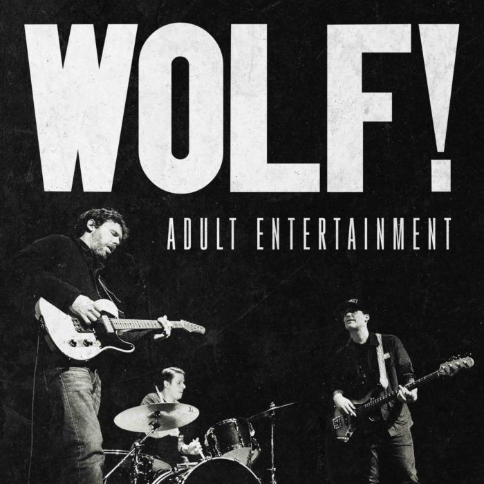 WOLF! Featuring Scott Metzger Announce New EP ‘Adult Entertainment,’ Share Single “Ratso”