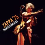 Frank Zappa: Zappa ’75 Zagreb/Ljubljana