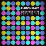 Marvin Gaye: Greatest Hits Live in ‘76