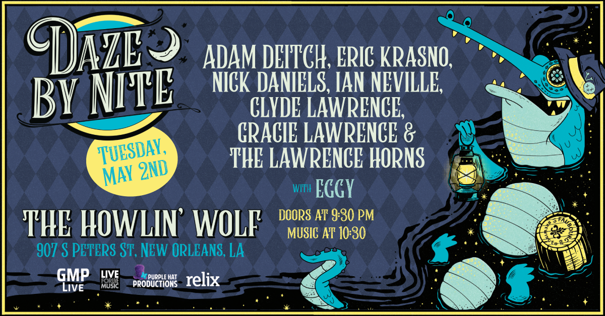 Members of Lettuce, Dumpstaphunk and Lawrence Come Together for Daze By Nite in New Orleans - Vimarsana News