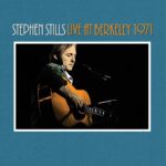 Stephen Stills: Live At Berkeley 1971  