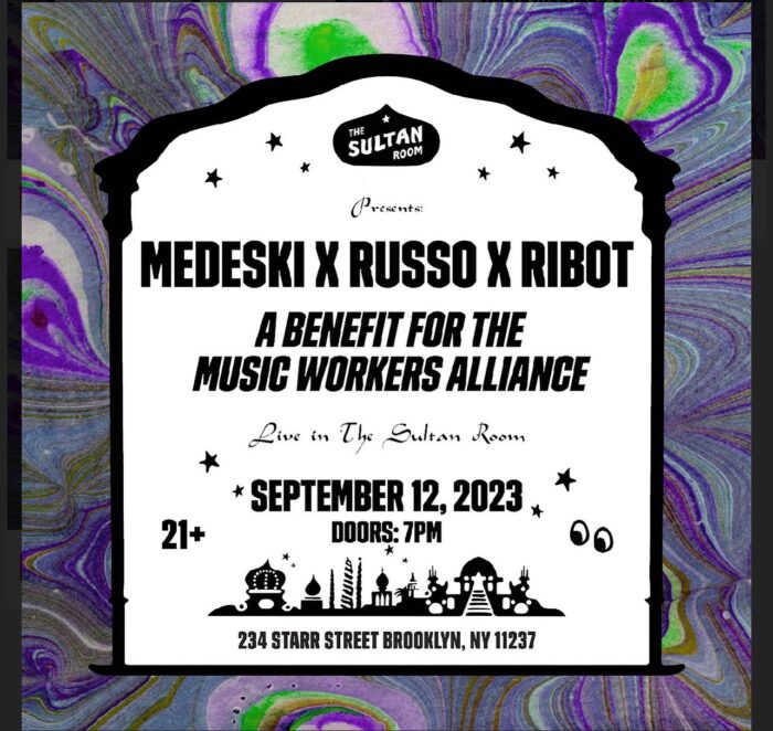 John Medeski, Joe Russo and Marc Ribot Plot Music Workers Alliance Benefit Concert at The Sultan Room