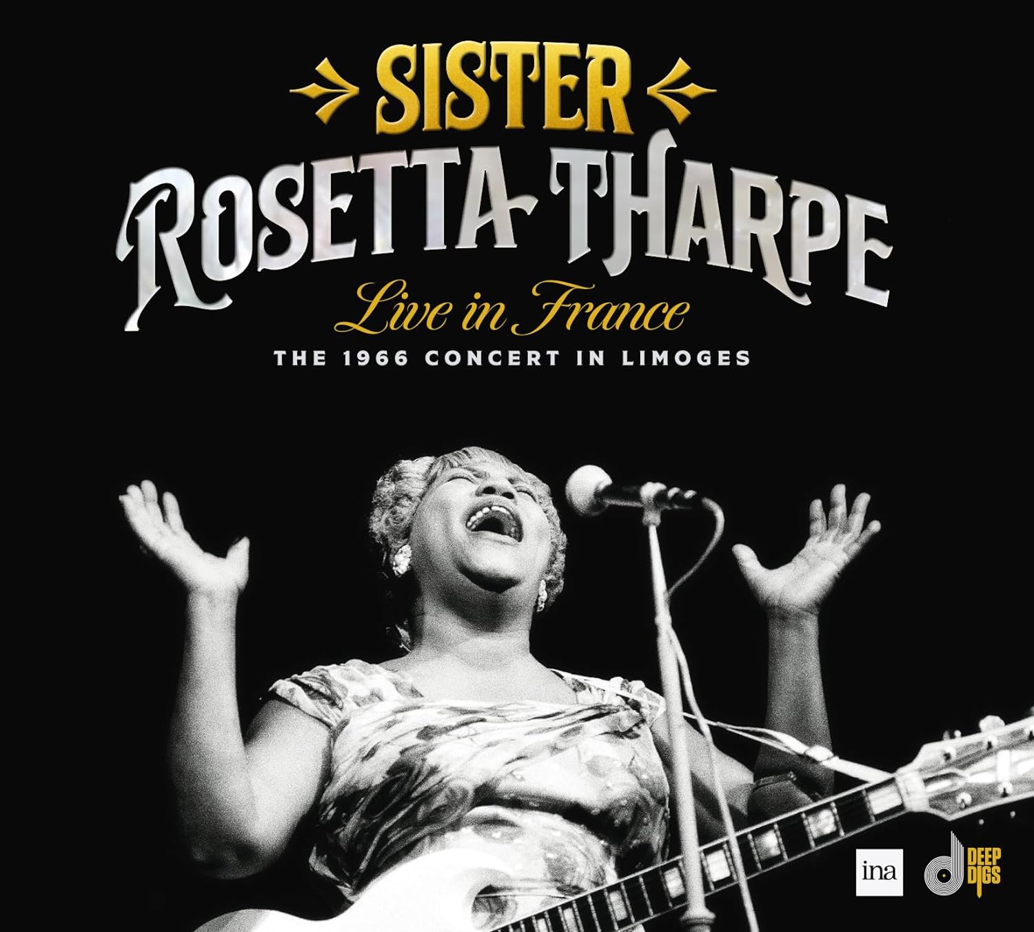 Sister Rosetta Tharpe: Live In France: The 1966 Concert In Limoges