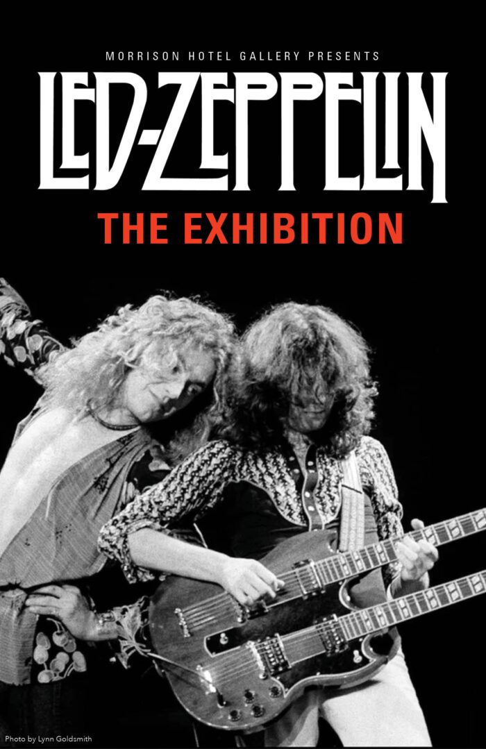 Morrison Hotel Gallery Unveils Led Zeppelin Retrospective Exhibit “Get The Led Out” in New York and Los Angeles