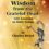 Golden Wisdom from the Grateful Dead: Life Lessons in Their Songs by Charles Beard