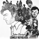 John Craigie: Lonely Revolver