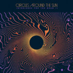 Circles Around the Sun: Interludes for the Dead: Volume 2