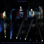Neil Young & the Chrome Hearts: As Time Explodes 