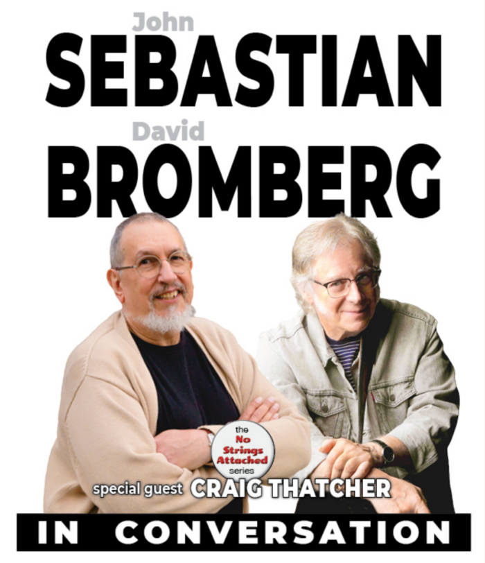 John Sebastian and David Bromberg: An Unscripted Evening of Stories, Memories and Wisdom from Decades on the Road