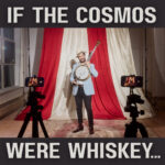 Max Wareham: If the Cosmos Were Whiskey…