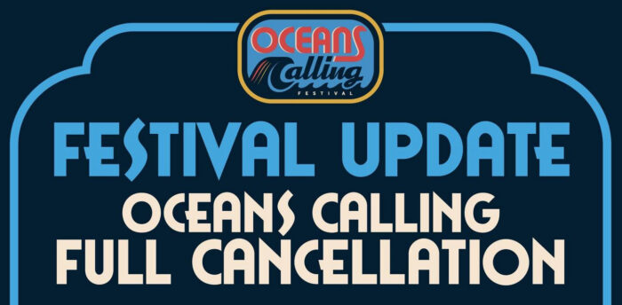 Oceans Calling Cancels 2026 Festival